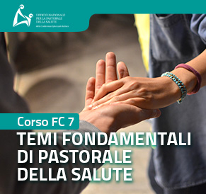 Corso FC7.2 - La dimensione spirituale nella pastorale della salute